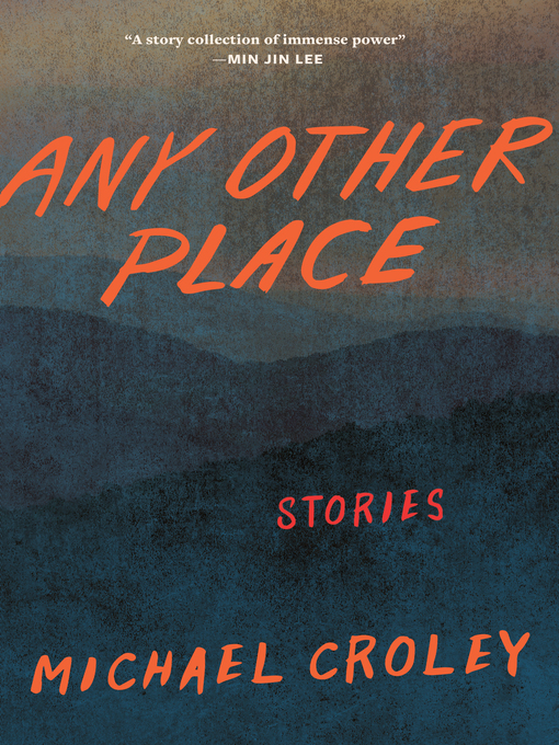 Title details for Any Other Place by Michael Croley - Available